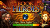 Book of Heroes: Embark on an Epic Adventure in the Realm of Legends