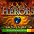 Book of Heroes: Embark on an Epic Journey Across Boundless Realms